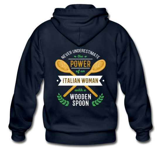 Never underestimate the power of an Italian woman with a wooden spoon Unisex ZIP Hoodie - navy