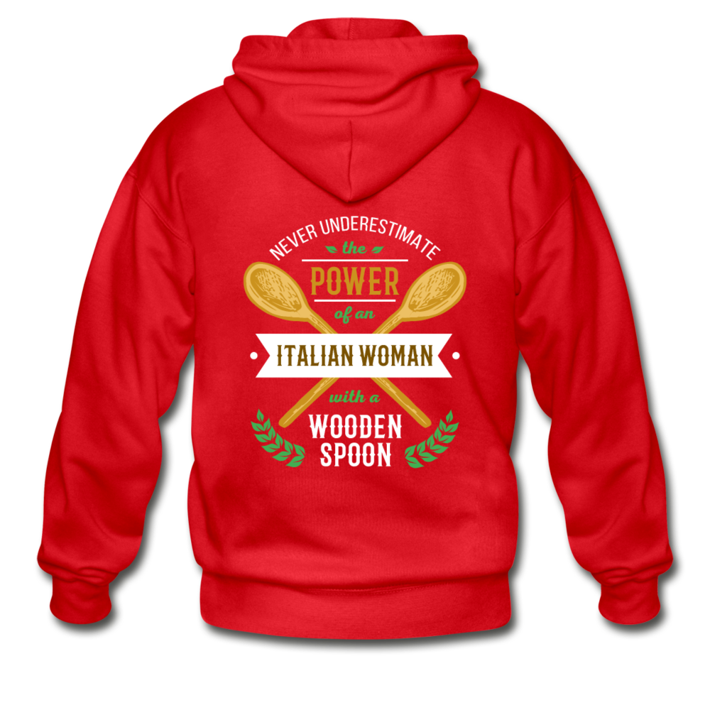 Never underestimate the power of an Italian woman with a wooden spoon Unisex ZIP Hoodie - red