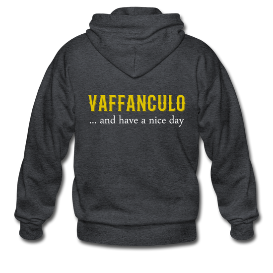 Vaffanculo... and have a nice day Unisex ZIP Hoodie - deep heather