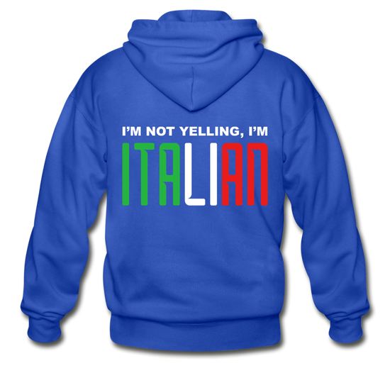 I'm not yelling I'm Italian Unisex ZIP Hoodie - royal blue