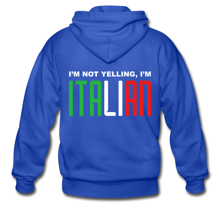 I'm not yelling I'm Italian Unisex ZIP Hoodie - royal blue