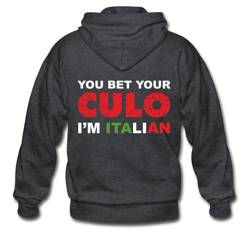 You bet your culo I'm Italian Unisex ZIP Hoodie - deep heather