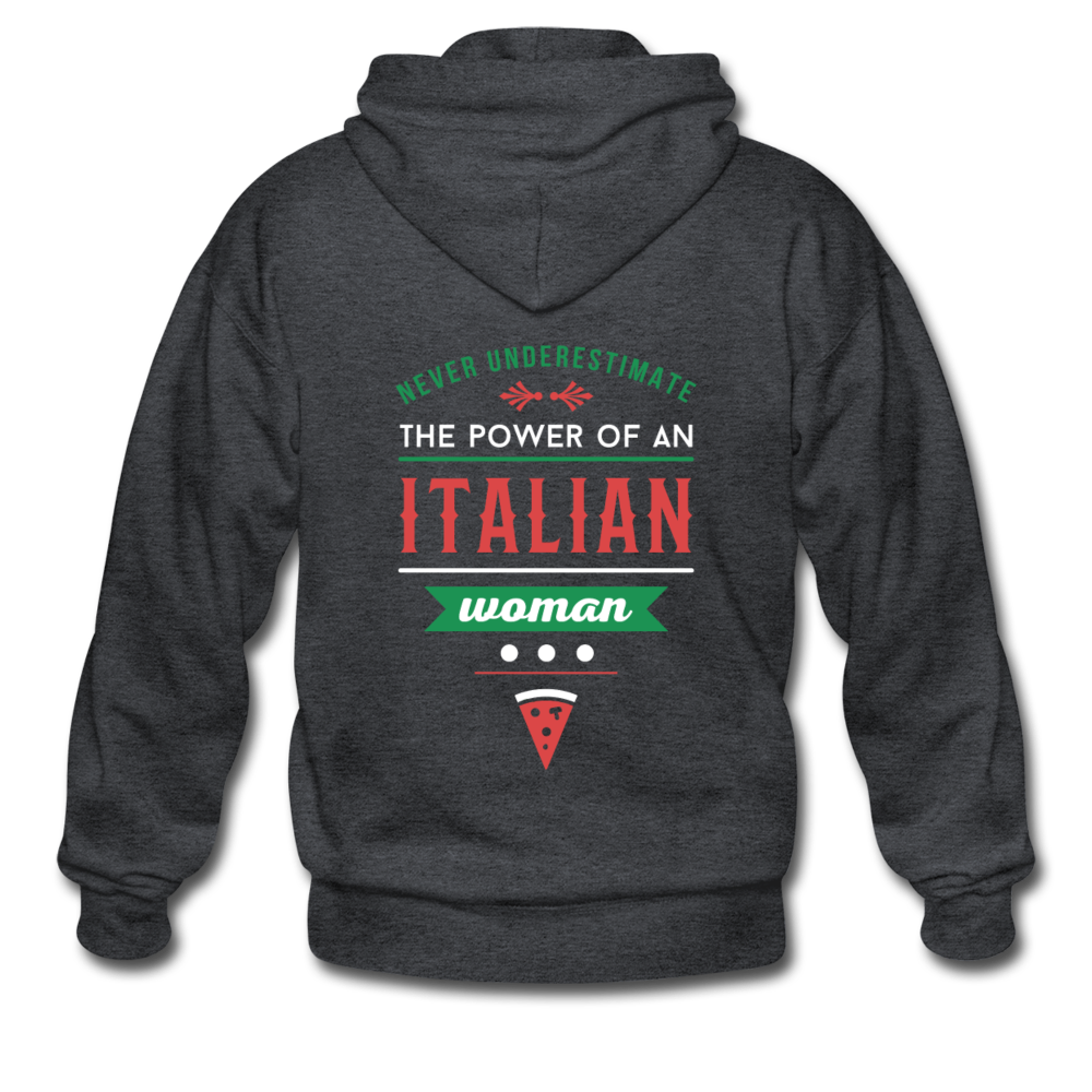 Never underestimate the power of an Italian woman Unisex ZIP Hoodie - deep heather