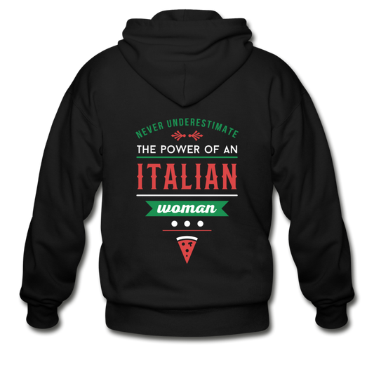 Never underestimate the power of an Italian woman Unisex ZIP Hoodie - black