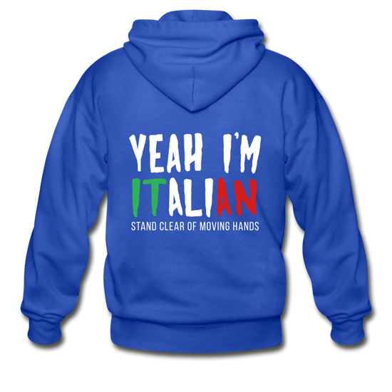 Yeah I'm Italian Unisex ZIP Hoodie - royal blue