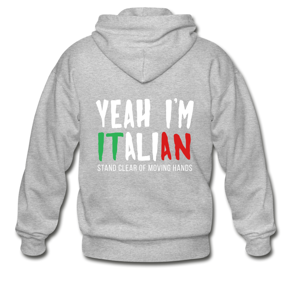 Yeah I'm Italian Unisex ZIP Hoodie - heather gray