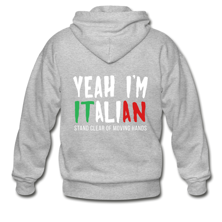 Yeah I'm Italian Unisex ZIP Hoodie - heather gray