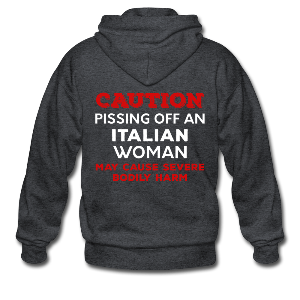 Caution Pissing Off An Italian Woman May Cause Severe Bodily Harm Unisex ZIP Hoodie - black