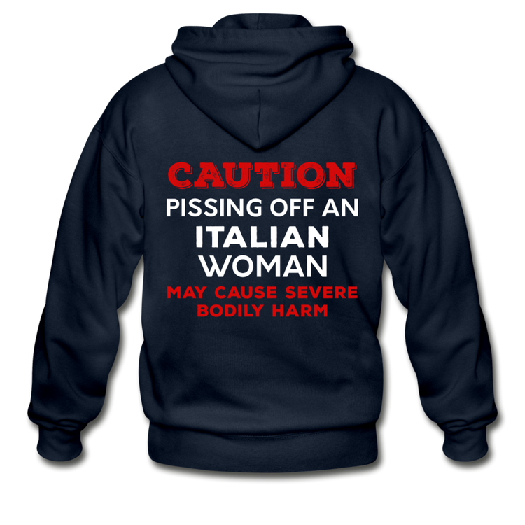 Caution Pissing Off An Italian Woman May Cause Severe Bodily Harm Unisex ZIP Hoodie - navy