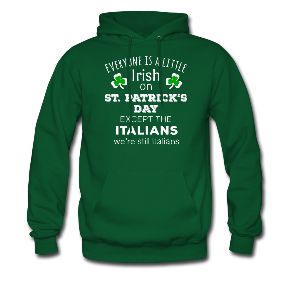 Everybody is a little Irish, except Italians Unisex Hoodie - kelly green