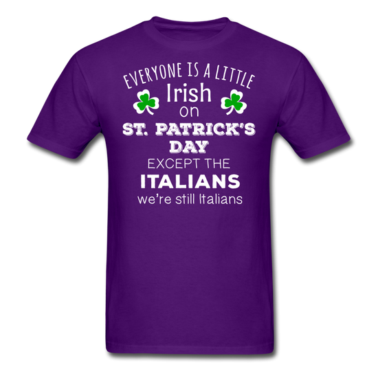 Everybody is a little Irish, except Italians T-shirt - purple