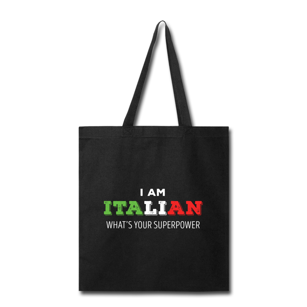 I am Italian what's your superpower? Cotton Tote Bag - black