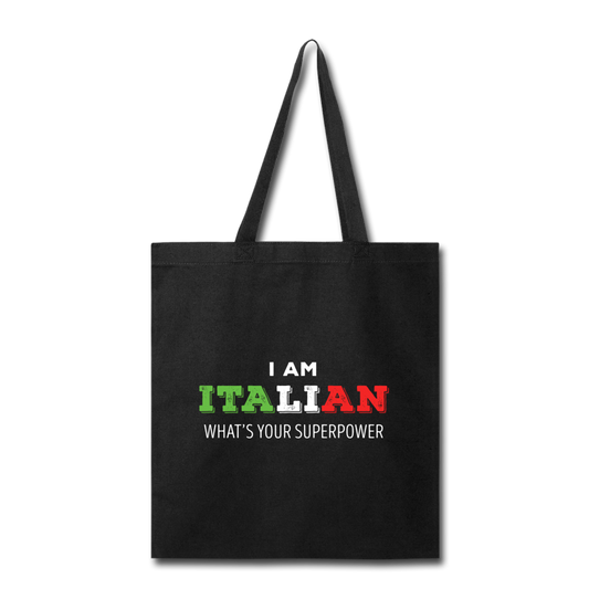 I am Italian what's your superpower? Cotton Tote Bag - black