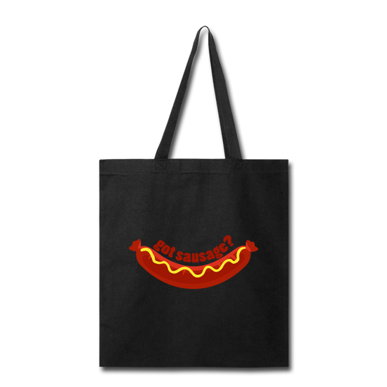 Got Sausage? Cotton Tote Bag - black