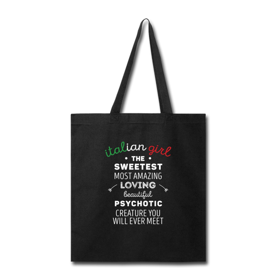 Italian Girl the sweetest psychotic creature Cotton Tote Bag - black