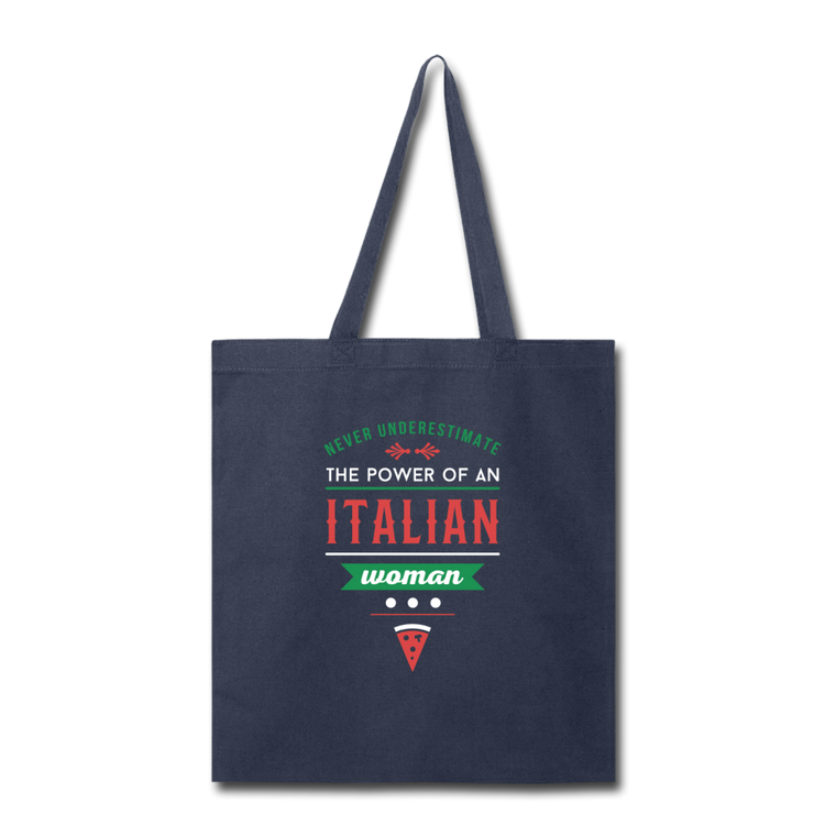 Never underestimate the power of an Italian woman Cotton Tote Bag - navy