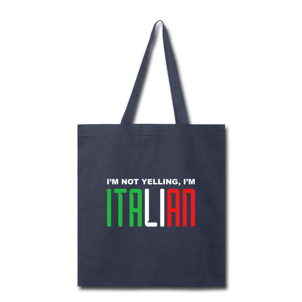 I'm not yelling I'm Italian Cotton Tote Bag - black