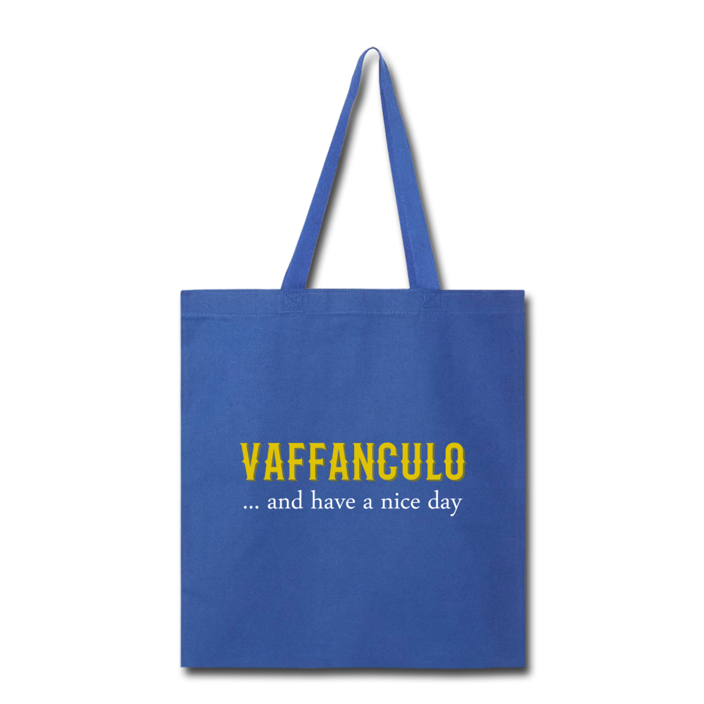 Vaffanculo... and have a nice day Cotton Tote Bag - black