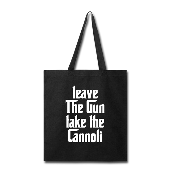 Leave The Gun Take The Cannoli Cotton Tote Bag - black