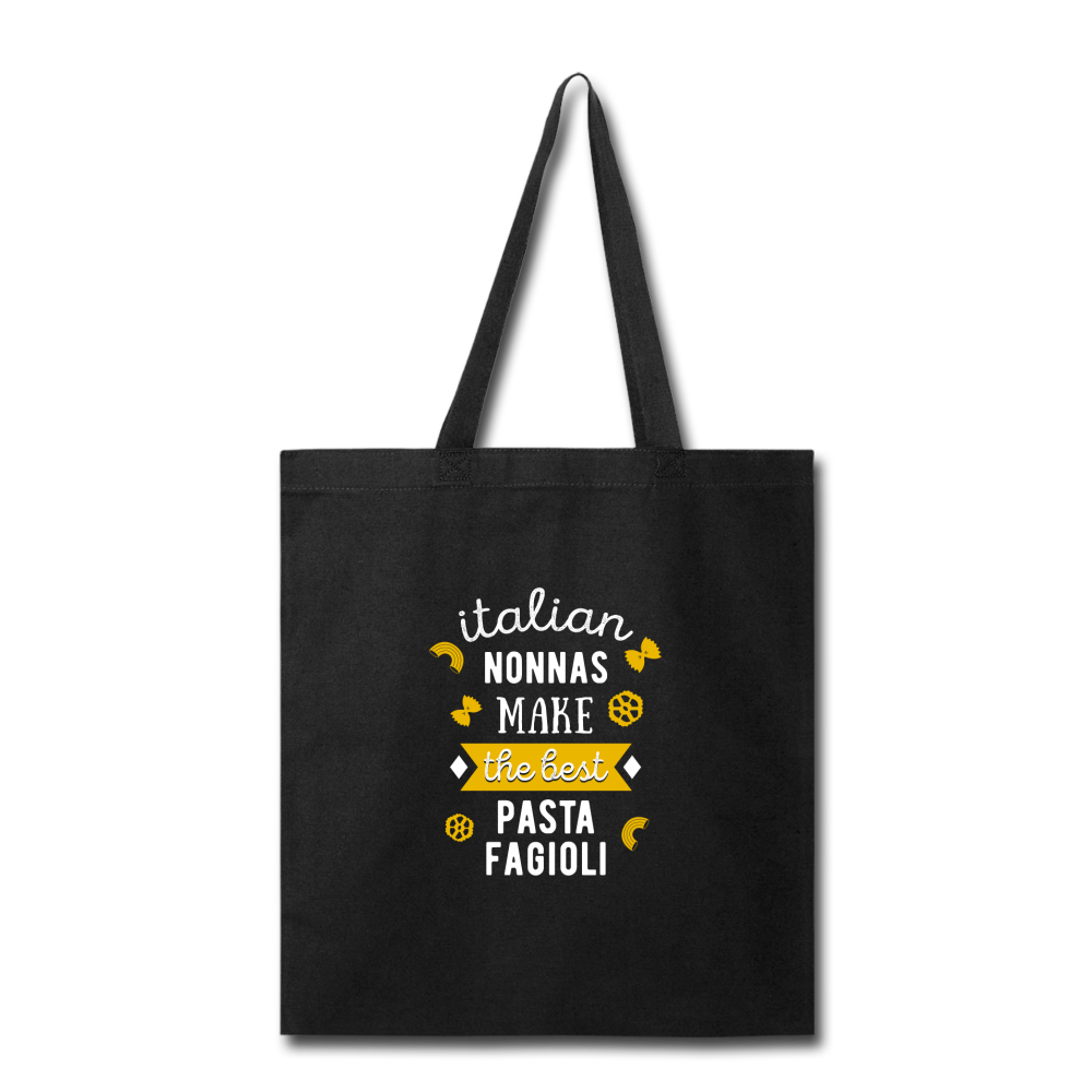 Italian nonnas make the best pasta fagioli Cotton Tote Bag - black