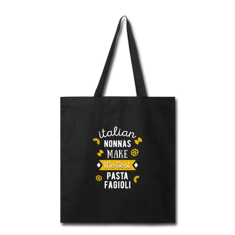 Italian nonnas make the best pasta fagioli Cotton Tote Bag - black