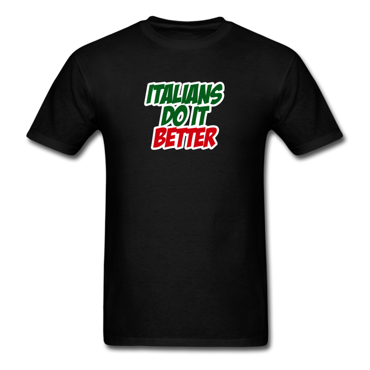 Italians do it better 2 T-shirt - black