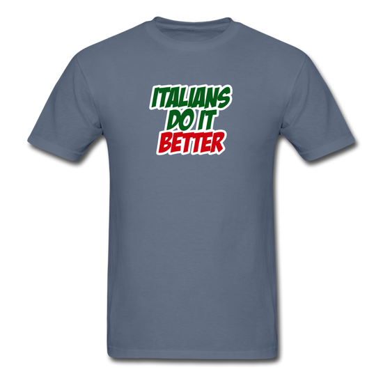 Italians do it better 2 T-shirt - denim