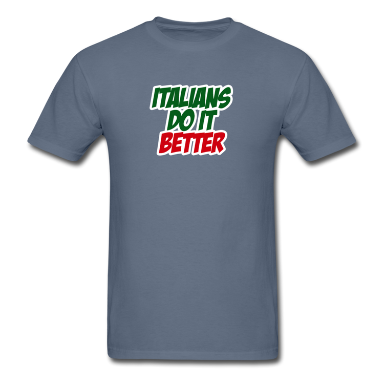 Italians do it better 2 T-shirt - denim