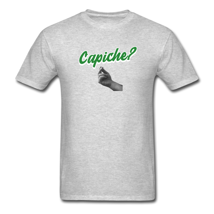 Capiche?  T-shirt - heather gray