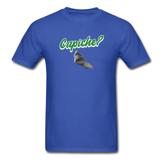 Capiche?  T-shirt - royal blue