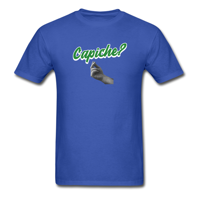 Capiche?  T-shirt - royal blue