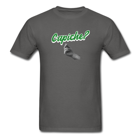 Capiche?  T-shirt - charcoal