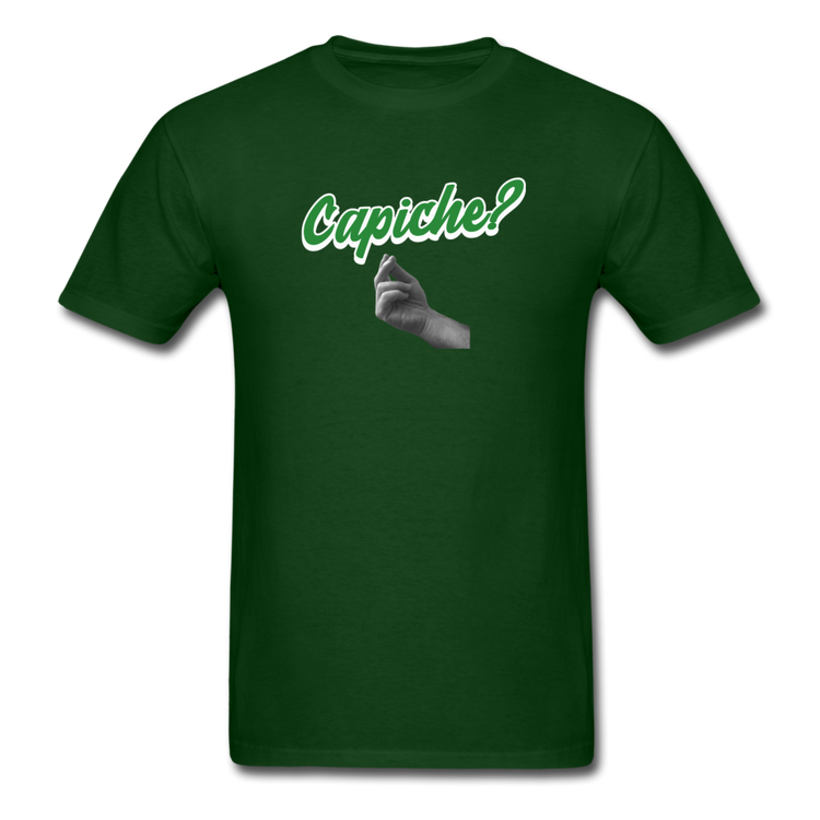 Capiche?  T-shirt - forest green