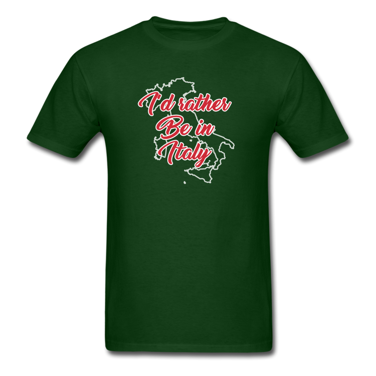 I'd rather be in Italy T-shirt - forest green