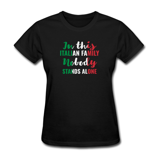 Italian family, nobody stands alone Women's T-Shirt - black