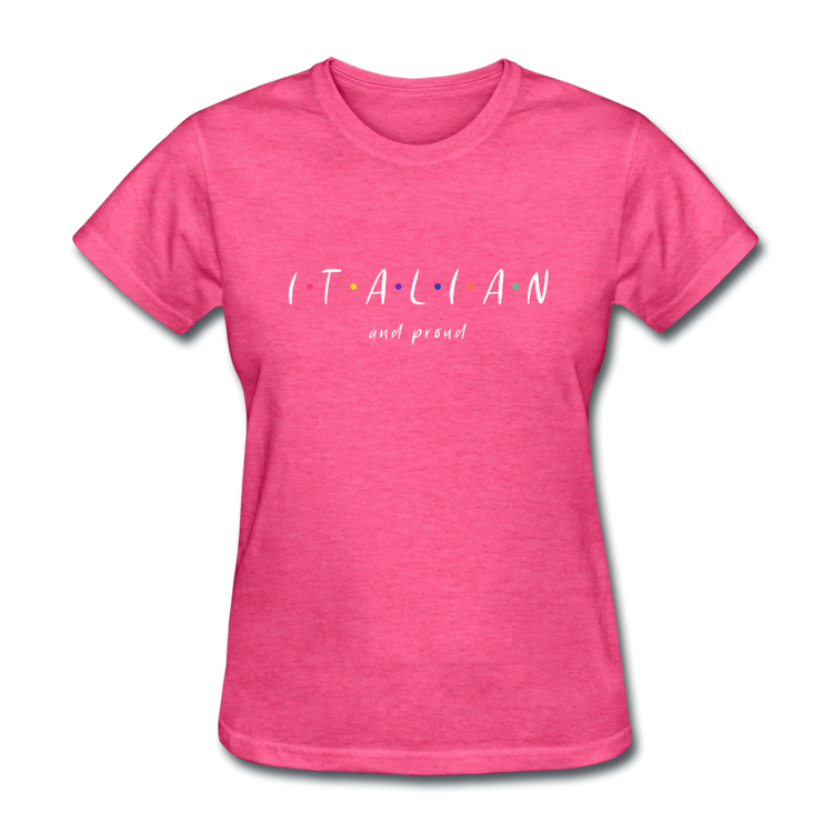 Italian and proud Women's T-Shirt - heather pink