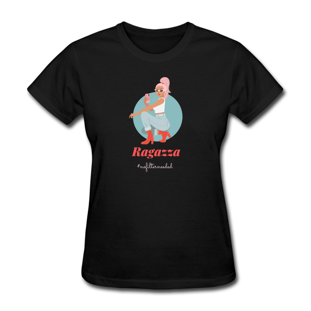 Ragazza, nofilterneeded Women's T-Shirt - black