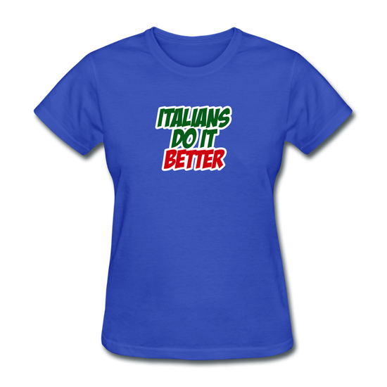 Italians do it better 2 Women's T-Shirt - royal blue