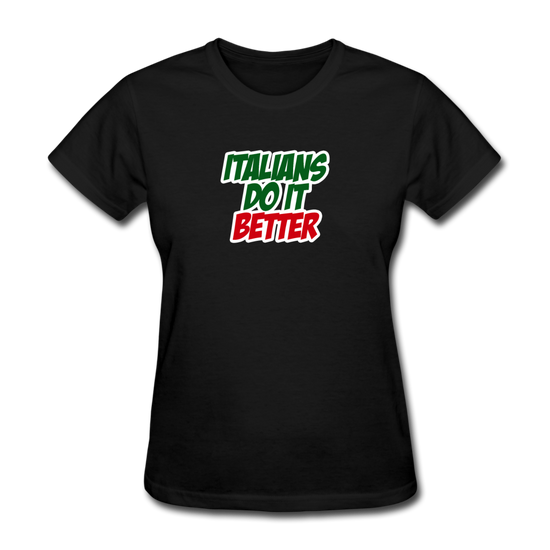 Italians do it better 2 Women's T-Shirt - black