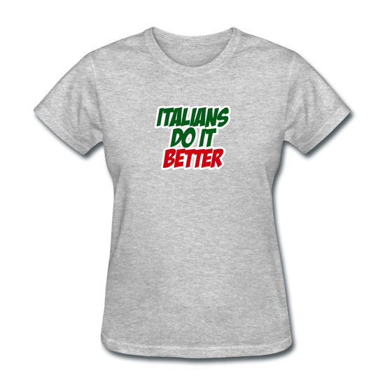 Italians do it better 2 Women's T-Shirt - heather gray