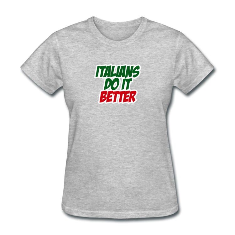 Italians do it better 2 Women's T-Shirt - heather gray