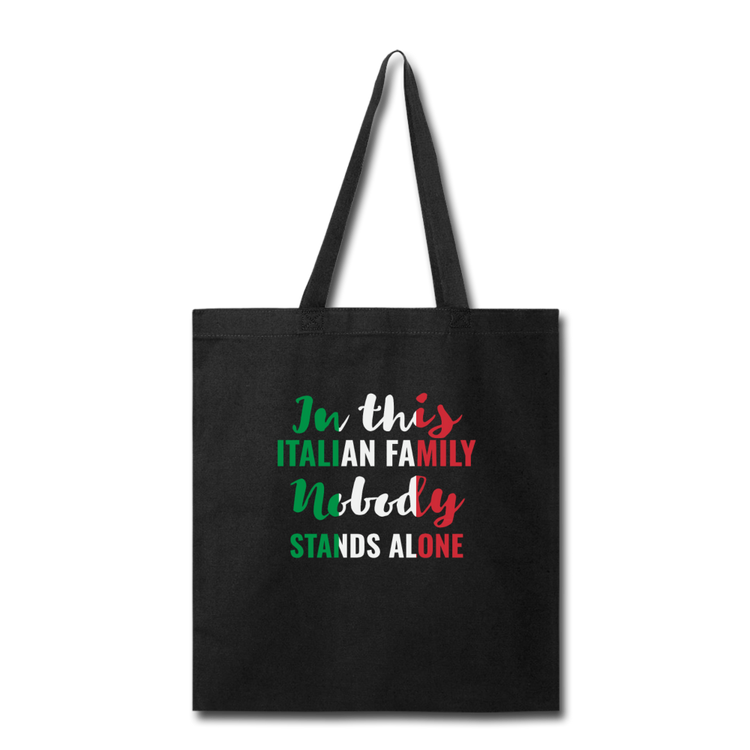 Italian family, nobody stands alone Cotton Tote Bag - black