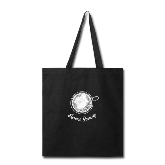 Espresso yourself Cotton Tote Bag - black