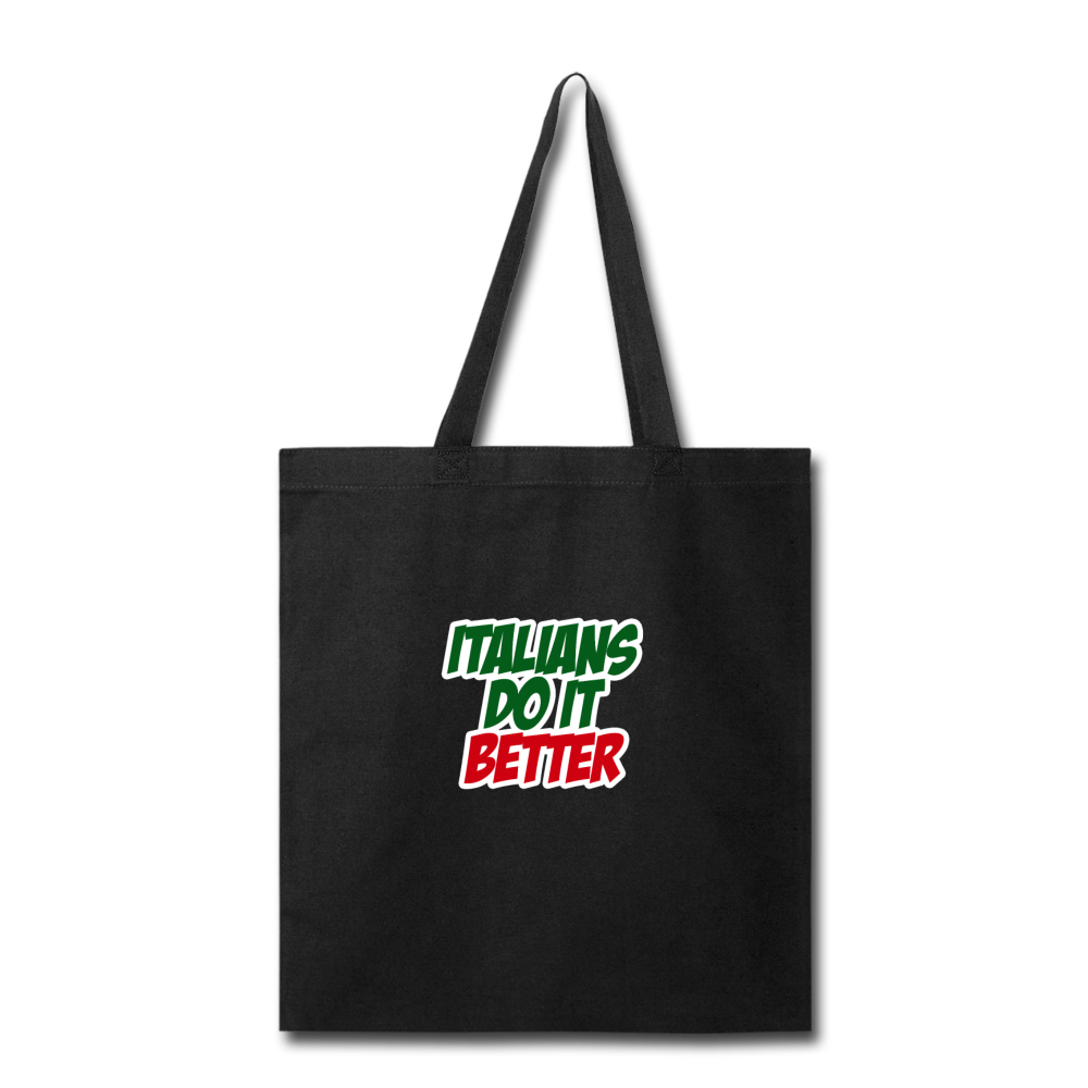 Italians do it better 2 Cotton Tote Bag - black