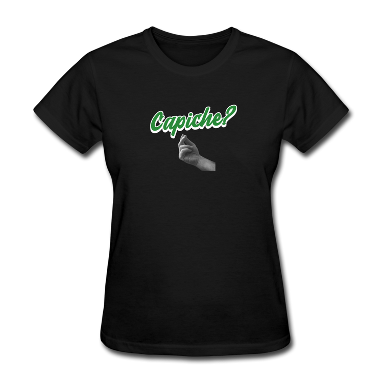 Capiche?  Women's T-Shirt - black