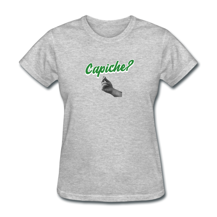 Capiche?  Women's T-Shirt - heather gray