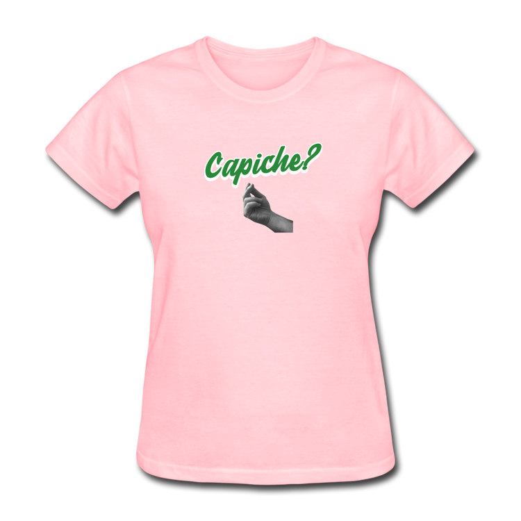 Capiche?  Women's T-Shirt - pink