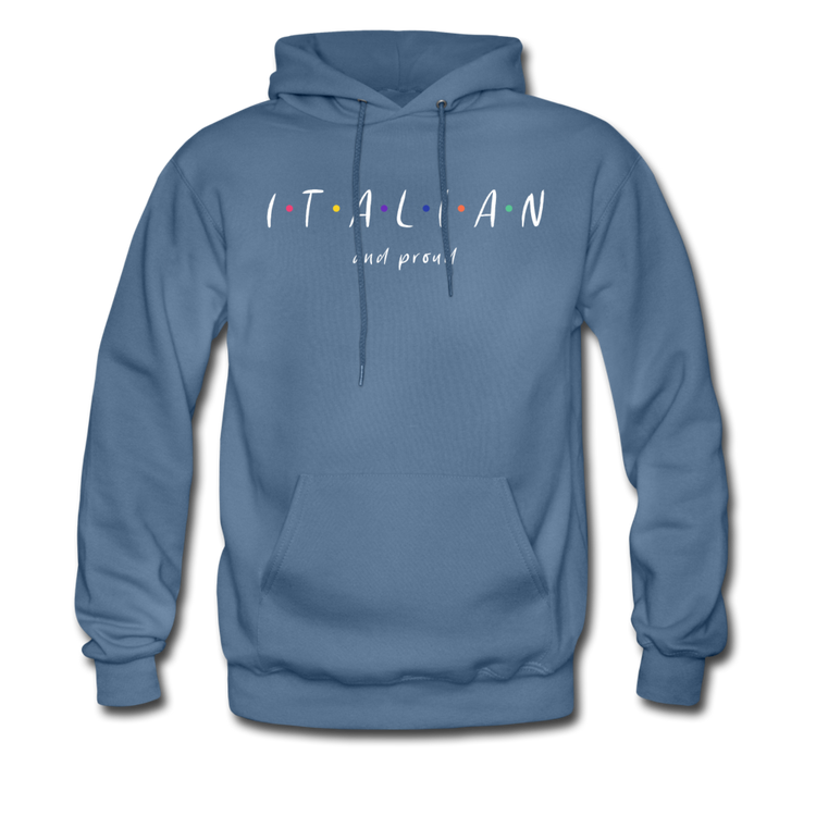 Italian and proud Unisex Hoodie - denim blue