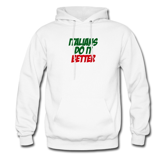 Italians do it better 2 Unisex Hoodie - white