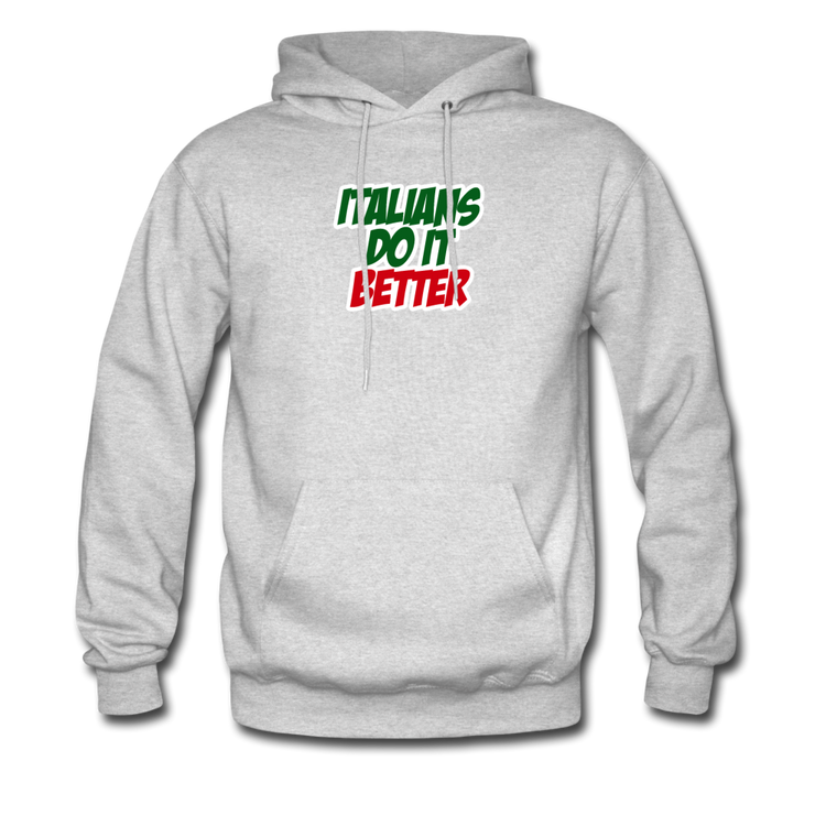 Italians do it better 2 Unisex Hoodie - ash